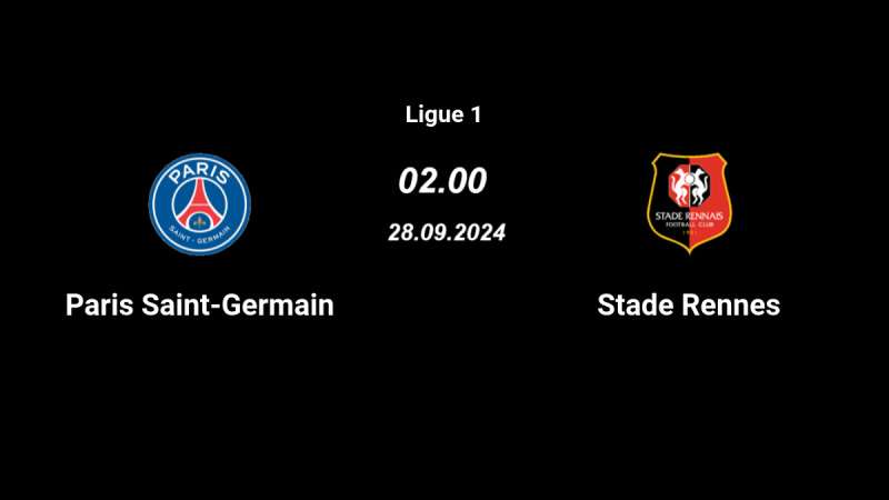 Nhận định trận đấu Paris Saint Germain vs Rennes uk88