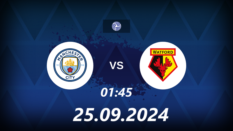 Tip kèo bóng đá trận Manchester City vs Watford uk88