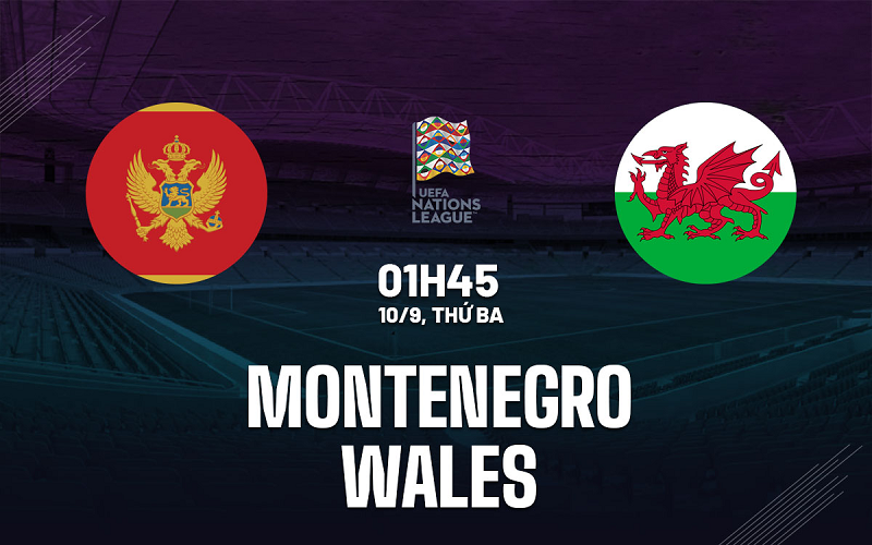Tip kèo bóng đá trận Montenegro vs Wales uk88