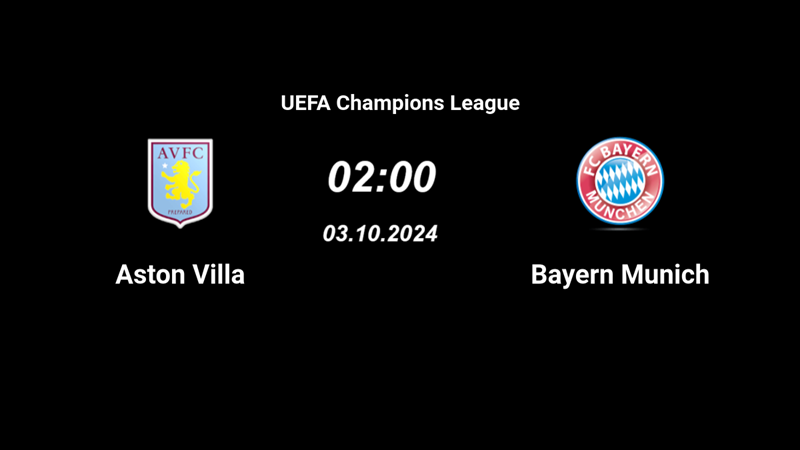 Nhận định trận đấu Aston Villa vs Bayern Munich uk88
