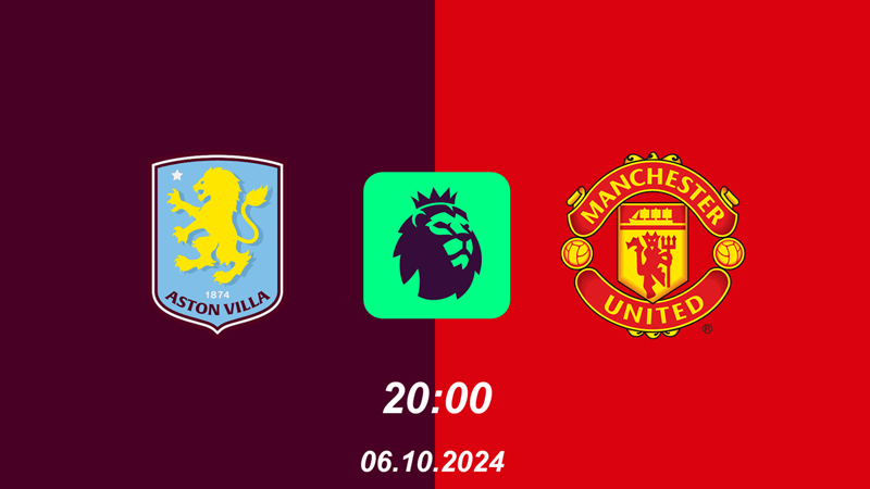 Nhận định trận đấu Aston Villa vs Manchester United uk88