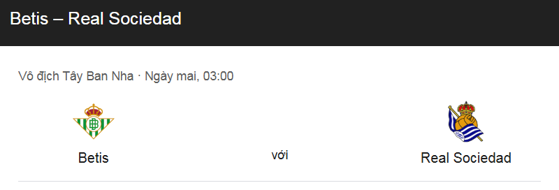 Nhận định trận đấu Real Betis vs Real Sociedad, uk88